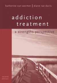 cover of the book Addiction Treatment: A Strengths Perspective , Second Edition  