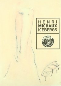 cover of the book Henri Michaux: Icebergs  