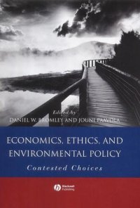 cover of the book Economics, Ethics, and Environmental Policy: Contested Choices  