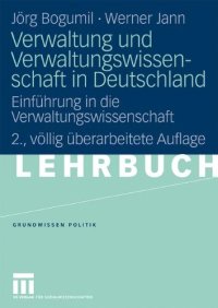 cover of the book Verwaltung und Verwaltungswissenschaft in Deutschland: Einführung in die Verwaltungswissenschaft