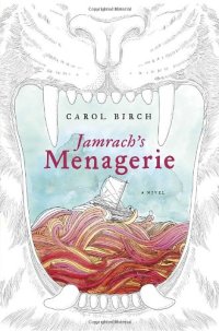 cover of the book Jamrach's Menagerie  