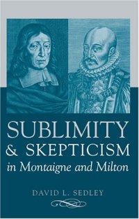 cover of the book Sublimity and Skepticism in Montaigne and Milton  