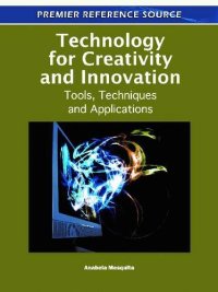 cover of the book Technology for Creativity and Innovation: Tools, Techniques and Applications  