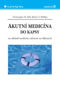 cover of the book Akutní medicína do kapsy: na základě medicíny založené na důkazech  