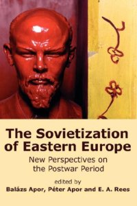 cover of the book The Sovietization of Eastern Europe: New Perspectives on the Postwar Period  