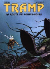 cover of the book Tramp, tome 5 : La Route de Pointe Noire  