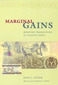 cover of the book Marginal gains: monetary transactions in Atlantic Africa  