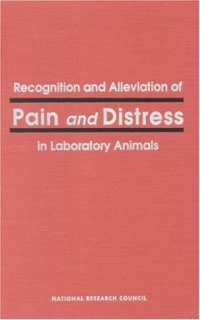 cover of the book Recognition and Alleviation of Pain and Distress in Laboratory Animals  