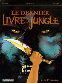 cover of the book Le dernier livre de la jungle, tome 2 : La promesse  