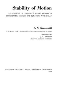 cover of the book Stability of Motion: Applications of Lyapunov's Second Method to Differential Systems and Equations With Delay  