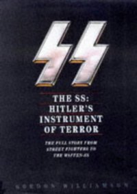 cover of the book The SS: Hitler's Instrument of Terror  