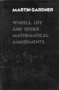 cover of the book Wheels, life, and other mathematical amusements