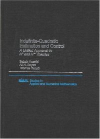 cover of the book Indefinite-quadratic estimation and control: a unified approach to Hp2s and H [infinity] theories