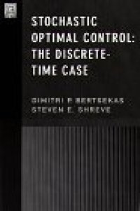 cover of the book Stochastic optimal control: the discrete time case