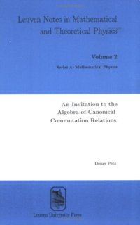 cover of the book An Invitation to the Algebra of Canonical Commutation Relations