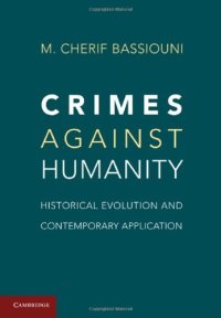 cover of the book Crimes Against Humanity: Historical Evolution and Contemporary Application  