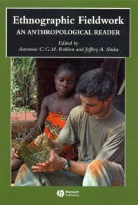 cover of the book Ethnographic Fieldwork: An Anthropological Reader (Blackwell Anthologies in Social and Cultural Anthropology)  