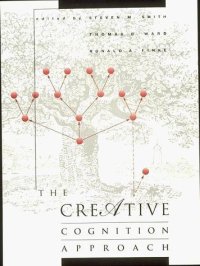 cover of the book The creative cognition approach: edited by Steven M. Smith, Thomas B. Ward, and Ronald A. Finke  