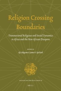 cover of the book Religion Crossing Boundaries: Transnational Religious and Social Dynamics in Africa and the New African Diaspora  