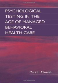 cover of the book Psychological Testing in the Age of Managed Behavioral Health Care  