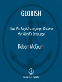 cover of the book Globish: How English Became the World's Language  