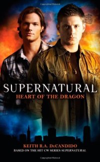 cover of the book Supernatural: Heart of the Dragon  