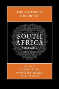 cover of the book The Cambridge History of South Africa (Volume 2)  