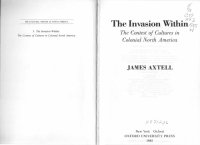 cover of the book The Invasion Within: The Contest of Cultures in Colonial North America  