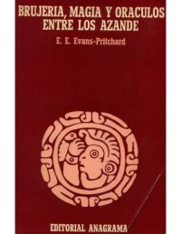 cover of the book Brujeria, Magia y Oráculos entre los Azande  