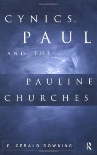 cover of the book Cynics, Paul, and the Pauline churches: Cynics and Christian origins II  