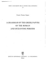 cover of the book A Grammar of the Greek papyri of the Roman and Byzantine periods: Phonology, Volume 1  