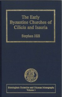 cover of the book The Early Byzantine Churches of Cilicia and Isauria  