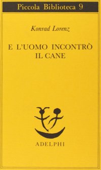 cover of the book E l'uomo incontrò il cane