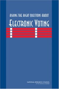 cover of the book Asking the Right Questions about Electronic Voting  