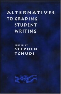 cover of the book Alternatives to Grading Student Writing  