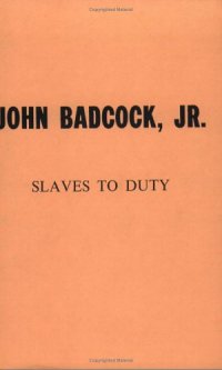 cover of the book Slaves To Duty  