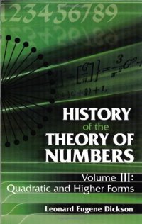 cover of the book History of the Theory of Numbers, Volume III: Quadratic and Higher Forms  