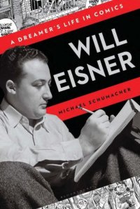 cover of the book Will Eisner: A Dreamer's Life in Comics  