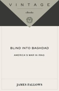 cover of the book Blind Into Baghdad: America's War in Iraq  