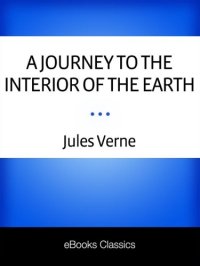 cover of the book A Journey to the Interior of the Earth  