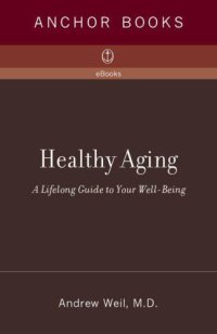 cover of the book Healthy Aging: A Lifelong Guide to Your Well-Being  