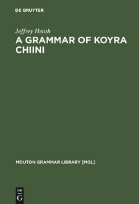 cover of the book A Grammar of Koyra Chiini: The Songhay of Timbuktu