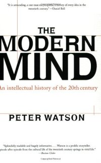 cover of the book The Modern Mind: An Intellectual History of the 20th Century  