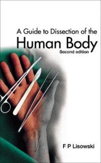 cover of the book A Guide to Dissection of the Human Body  