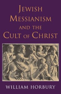 cover of the book Jewish Messianism and the Cult of Christ  