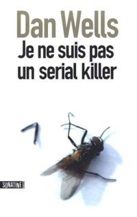 cover of the book Je ne suis pas un serial killer  