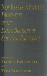 cover of the book New Essays in Fichte's Foundation of the Entire Doctrine of Scientific Knowledge  