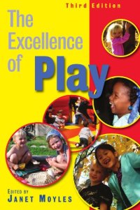 cover of the book The Excellence of Play. 3rd Edition  