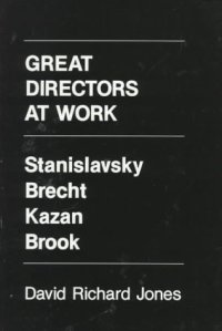 cover of the book Great Directors at Work: Stanislavsky, Brecht, Kazan, Brook  