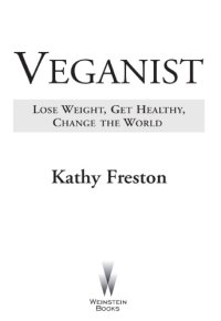 cover of the book Veganist: Lose Weight, Get Healthy, Change the World  